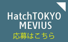 Hatch TOKYO DNA -MEVIUS- 応募はこちら